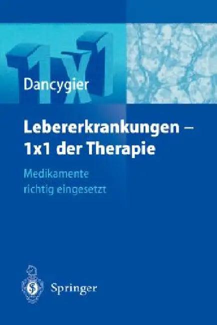 Lebererkrankungen 1×1 Der Therapie (English, H. Dancygier)
