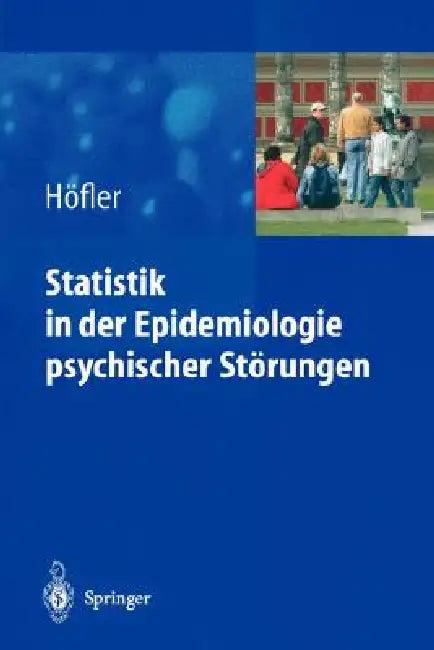 Statistik in Der Epidemiologie Psychischer Störungen (English, Michael Hoefler)