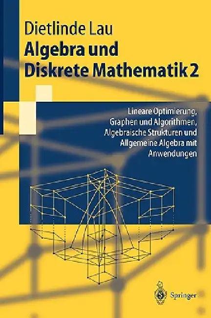 Algebra Und Diskrete Mathematik 2 (English, Dietlinde Lau)