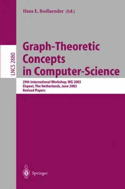 Graph-Theoretic Concepts in Computer Science (English, Hans L. Bodlaender)