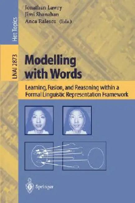 Modelling with Words (English, Jonathan Lawry | Jimi Shanahan | Anca Ralescu)