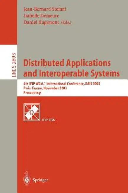 Distributed Applications and Interoperable Systems (English, Jean-Bernard Stefani | Isabelle Demeure | Daniel Hagimont)