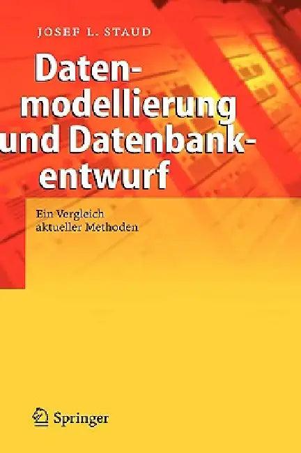 Datenmodellierung und Datenbankentwurf (English, Josef L. Staud)