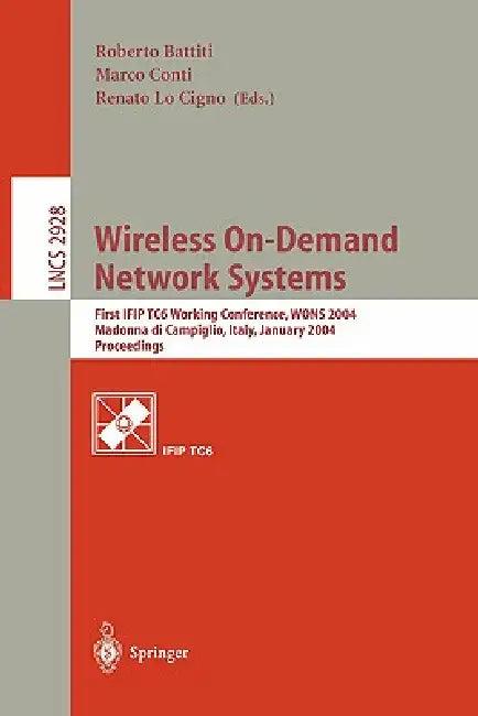 Wireless On-Demand Network Systems (English, Roberto Battiti | Marco Conti | Renato Lo Cigno)