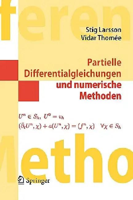 Partielle Differentialgleichungen Und Numerische Methoden (English, Stig Larsson | M. Krieger-Hauwede | Vidar Thomee)