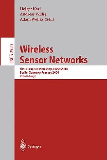Wireless Sensor Networks (English, Holger Karl | Andreas Willig | Wolisz)