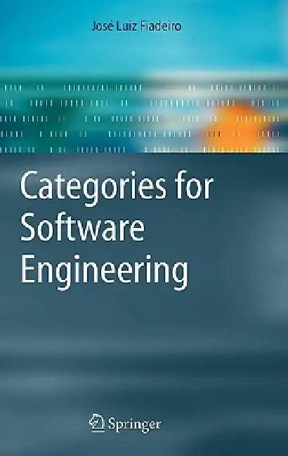 Categories for Software Engineering (English, Jose Luiz Fiadeiro)