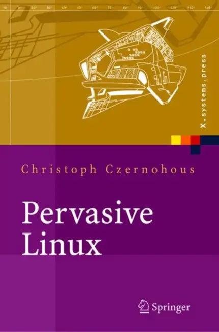 Pervasive Linux (English, Christoph Czernohous)