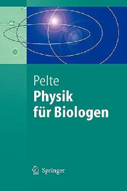 Physik Für Biologen (English, Dietrich Pelte)