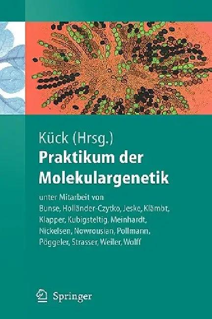 Praktikum Der Molekulargenetik (English, Astrid Bunse | Ulrich Kück | Heike Holländer-Czytko)