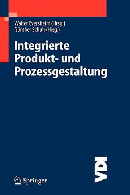 Integrierte Produkt- und Prozessgestaltung (English, Walter Eversheim | Günther Schuh)