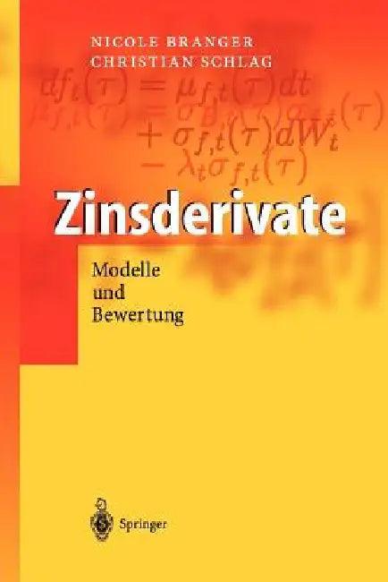 Zinsderivate (English, Nicole Branger | Christian Schlag)
