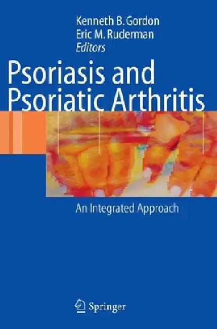 Psoriasis and Psoriatic Arthritis (English, Kenneth B. Gordon | Eric M. Ruderman)