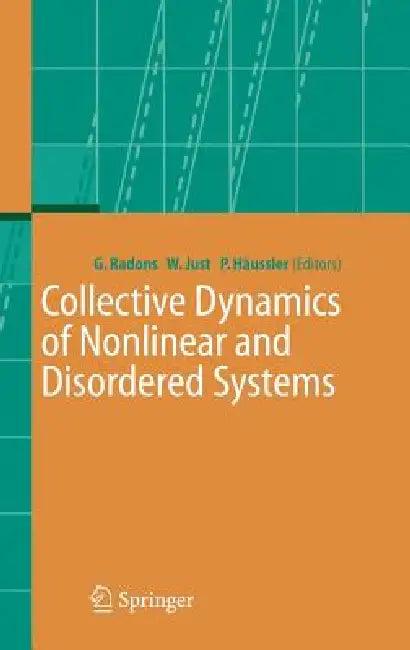 Collective Dynamics of Nonlinear and Disordered Systems (English, Günter Radons | Wolfram Just | Peter Häussler)