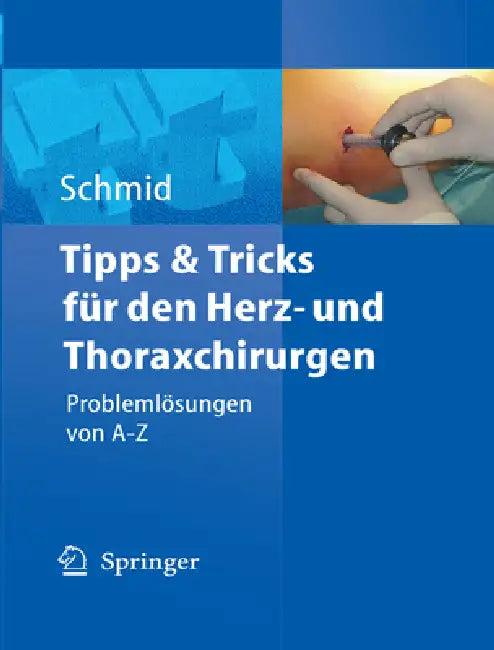 Tipps Und Tricks Für Den Herz- Und Thoraxchirurgen (English, D. Stockhausen | Christof Schmid)