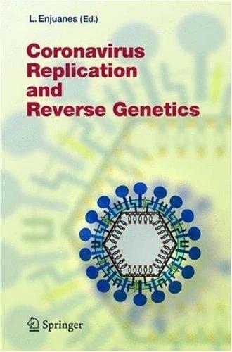 Coronavirus Replication and Reverse Genetics (English, Luis Enjuanes)