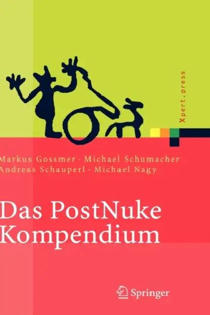 Das Postnuke Kompendium (English, Markus Gossmer | Michael Schumacher | Andreas Schauperl)