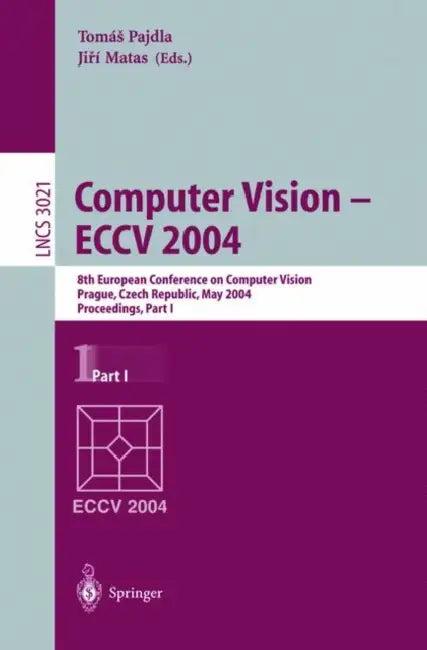 Computer Vision - Eccv 2004 (English, Tomas Pajdla | Jiri Matas)