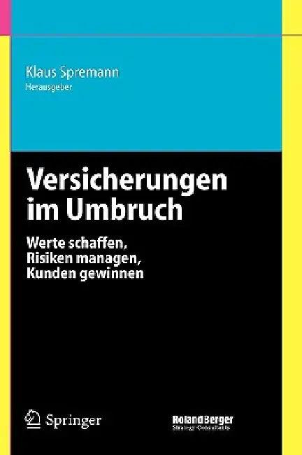 Versicherungen im Umbruch (English, Klaus Spremann)