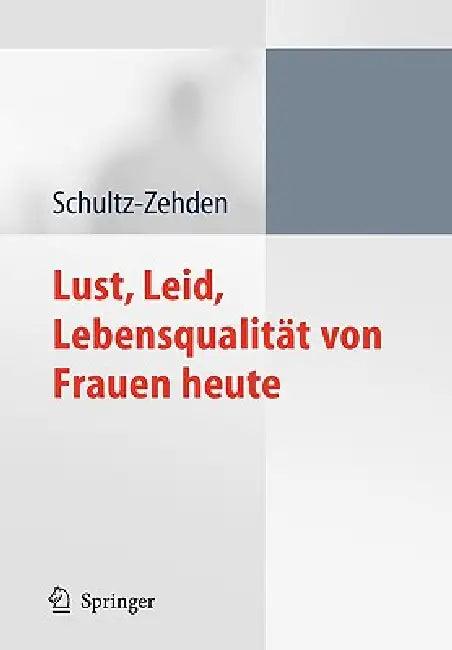 Lust, Leid, Lebensqualität Von Frauen Heute (English, Beate Schultz-Zehden)
