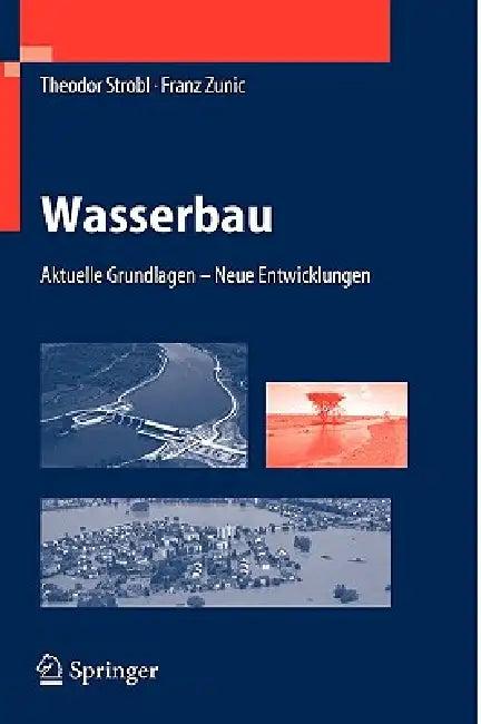Wasserbau (English, Theodor Strobl | Franz Zunic)