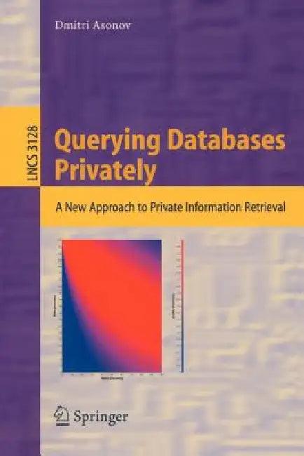 Querying Databases Privately (English, Dmitri Asonov)