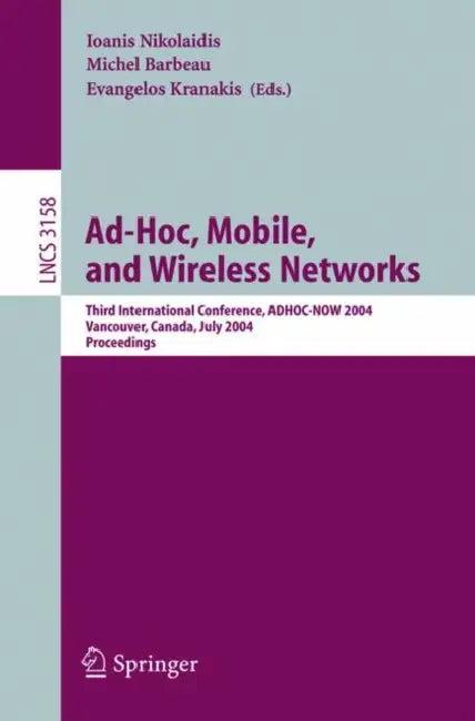 Ad-Hoc, Mobile, and Wireless Networks (English, Ioanis Nikolaidis | Michel Barbeau | Evangelos Kranakis)