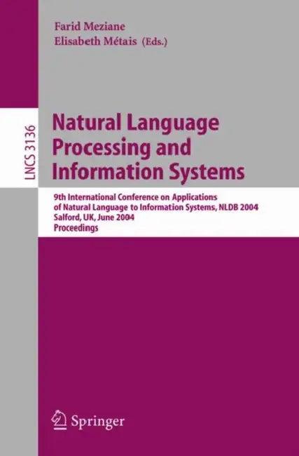 Natural Language Processing and Information Systems (English, Farid Meziane | Elizabeth Métais)