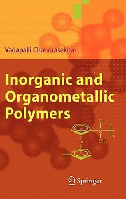 Inorganic and Organometallic Polymers (English, Vadapalli Chandrasekhar)
