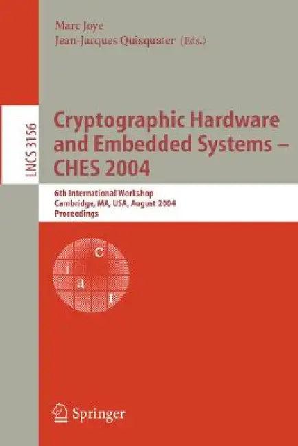 Cryptographic Hardware and Embedded Systems - Ches 2004 (English, Marc Joye | Jean-Jaques Quisquater)