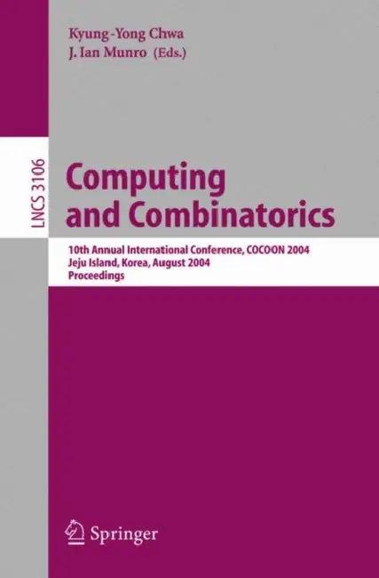 Computing and Combinatorics (English, Kyung-Yong Chwa | Munro)
