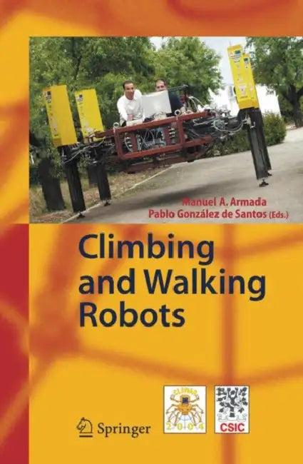 Climbing and Walking Robots (English, Manuel Armada | Pablo González de Santos)