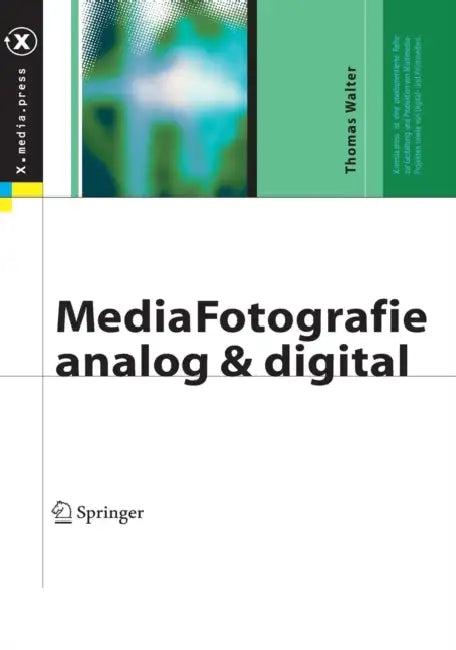 Mediafotografie - Analog und Digital (English, Thomas Walter)