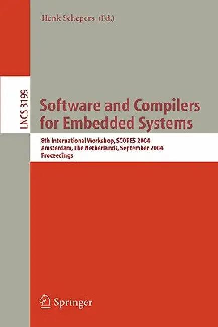 Software and Compilers for Embedded Systems (English, Henk Schepers)