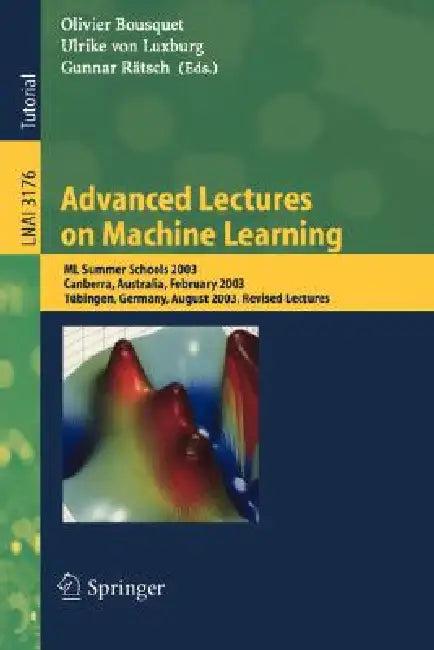 Advanced Lectures on Machine Learning (English, Olivier Bousquet | Ulrike Von Luxburg | Gunnar Rätsch)