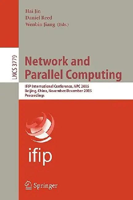 Network and Parallel Computing (English, Hai Jin | Guangrong Gao | Zhiwei Xu)