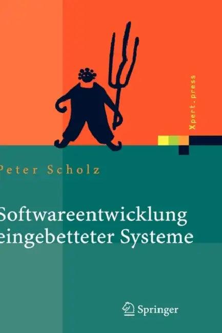 Softwareentwicklung Eingebetteter Systeme (English, Peter Scholz)