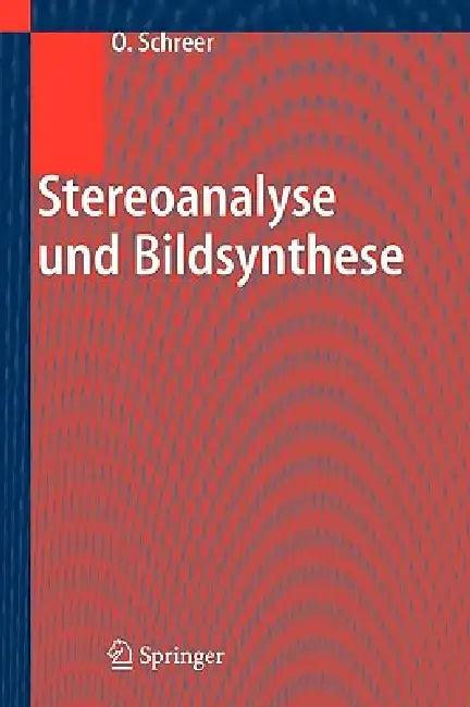 Stereoanalyse Und Bildsynthese (English, O. Schreer)