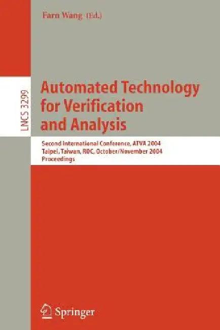 Automated Technology for Verification and Analysis (English, Farn Wang)