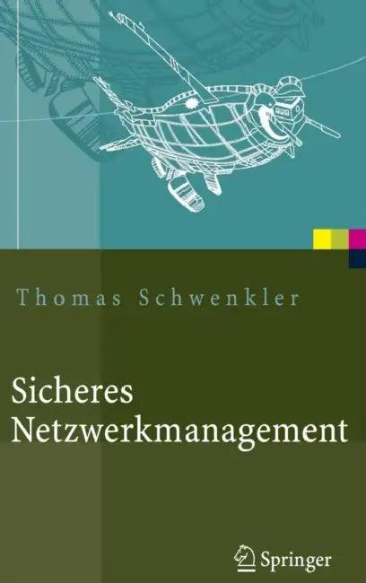 Sicheres Netzwerkmanagement (English, Thomas Schwenkler)