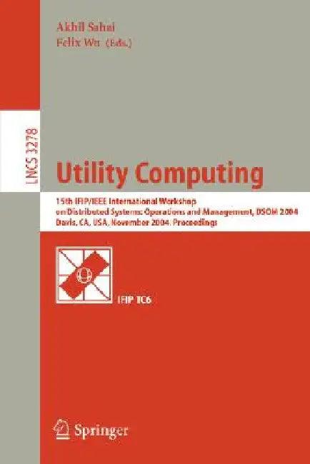 Utility Computing (English, Akhil Sahai | Wu Felix)