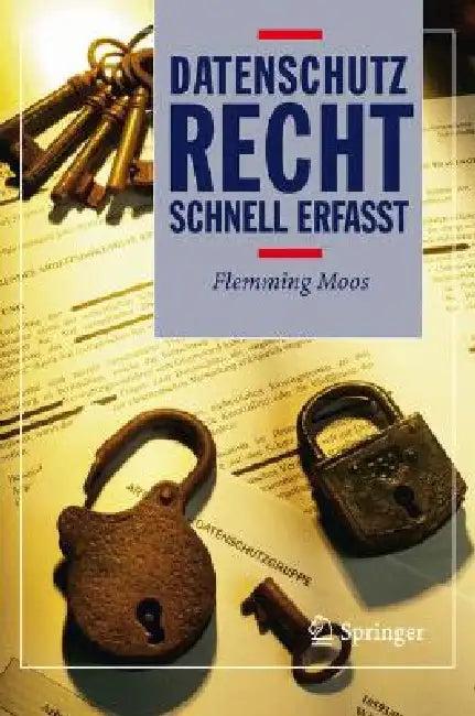 Datenschutzrecht - Schnell Erfasst (English, Flemming Moos)