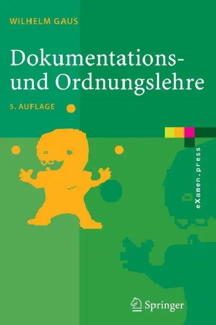 Dokumentations- Und Ordnungslehre (English, Wilhelm Gaus)