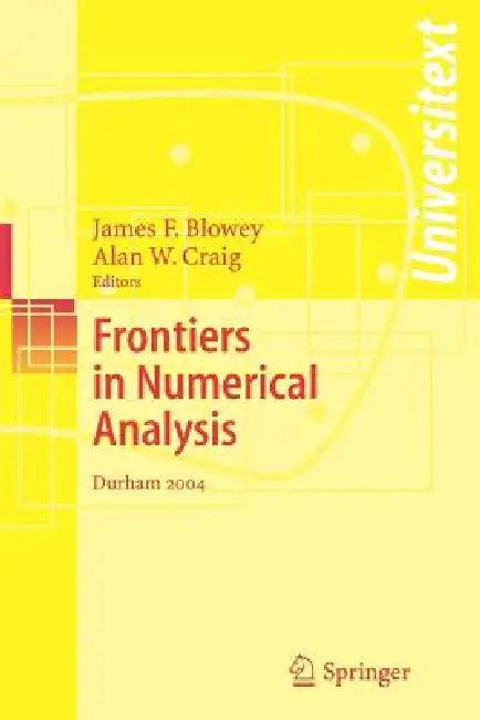 Frontiers of Numerical Analysis (English, James Blowey | Alan Craig)