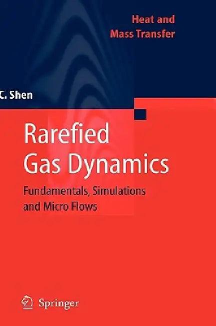 Rarefied Gas Dynamics (English, Ching Shen)