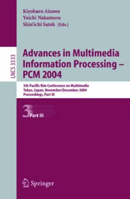 Advances in Multimedia Information Processing - Pcm 2004 (English, Kiyoharu Aizawa | Yuichi Nakamura | Shin'ichi Satoh)