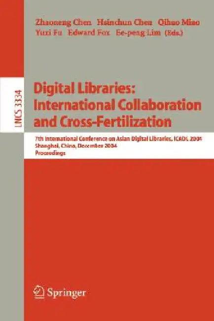 Digital Libraries (English, Zhaoneng Chen | Hsinchun Chen | Qihao Miao)