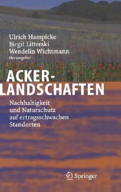 Ackerlandschaften (English, Ulrich Hampicke | Birgit Literski | Wendelin Wichtmann)