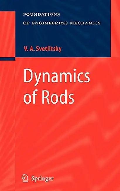 Dynamics of Rods (English, Valery A. Svetlitsky | E. Evseev | K. Ramodanova)