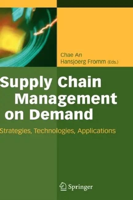 Supply Chain Management on Demand (English, Chae An | Hansjörg Fromm)